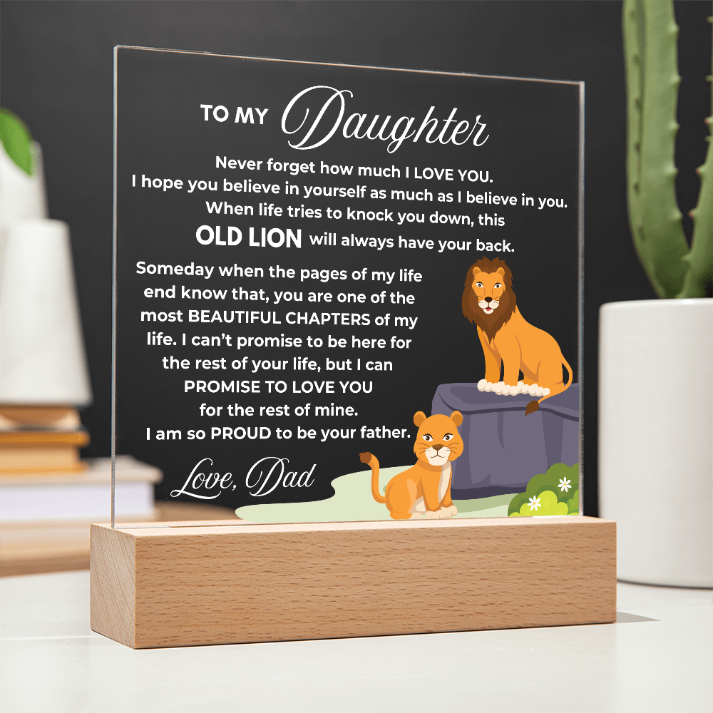 To my Daughter , Old Lion always has your back