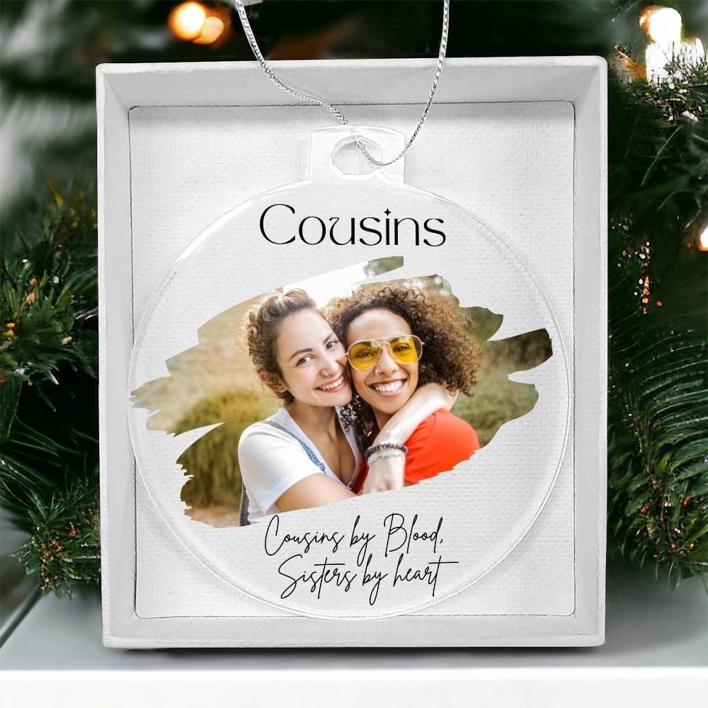 Personalized Cousin gift Acrylic Christmas Ornament, Custom photo gifts for her, Cousin Birthday gift for Cousin Sister, Wedding gift