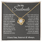 To my Soulmate Love Knot Necklace "find your sooner"