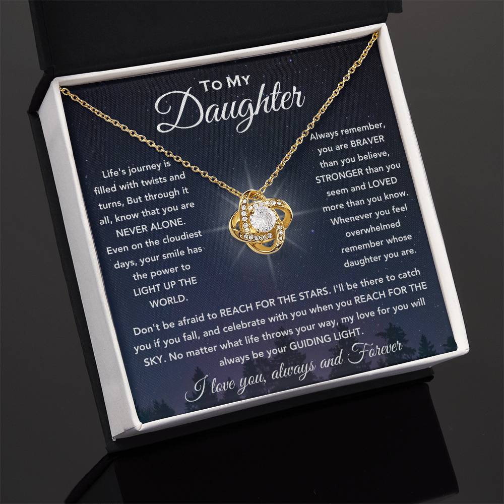 To my Daughter Love Knot Necklace, Don't be afraid to reach the stars, Gift for Graduation, Birthday, Christmas