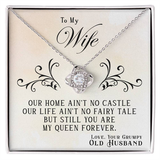 To my Wife Love knot necklace "You are my queen forever"