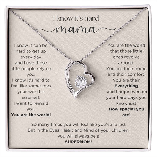 Mama, I know it's hard Necklace, Mother's day gift, Mom Birthday gift
