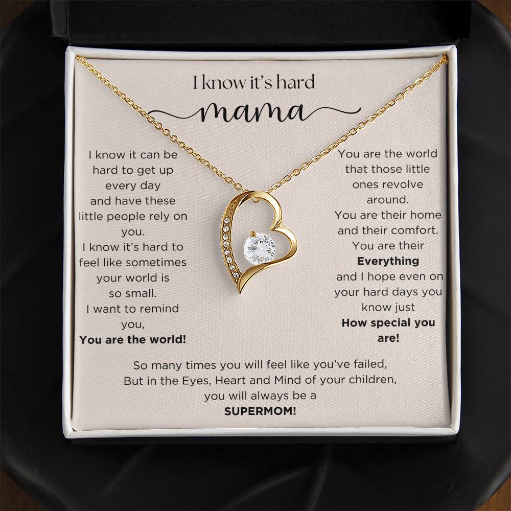 Mama, I know it's hard Necklace, Mother's day gift, Mom Birthday gift