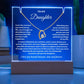 To my daughter, I am proud to call you my Daughter (Necklace and Plaque Bundle)