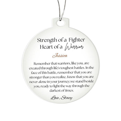 Personalized Warrior gift Acrylic Christmas Ornament, Gift for Cancer patient, Motivation gift, Illness recovery gift, Strength keepsake