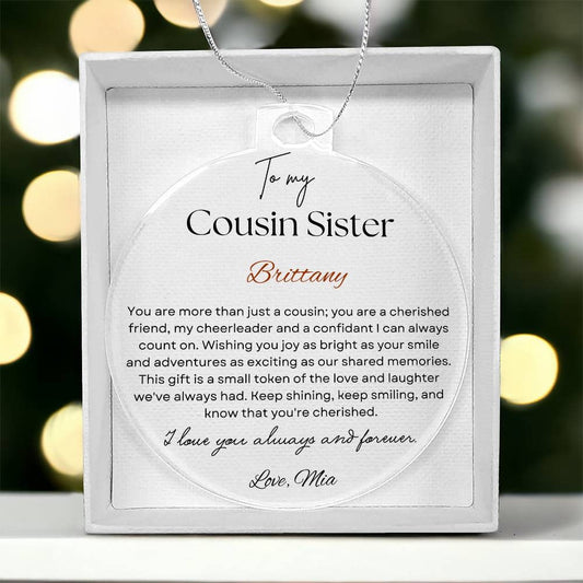 Cousin Sister gift Personalized Christmas Ornament Acrylic, Cousin Birthday gift, Sentimental message gifts, Wedding gift Cousin best friend