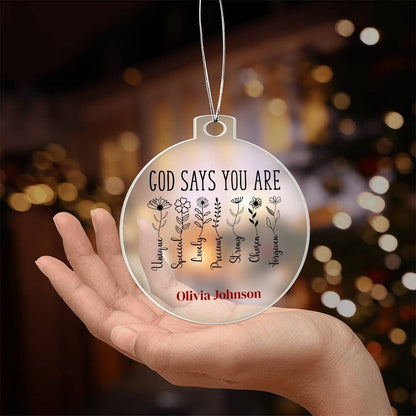 Personalized God says you are Christmas ornament, Christian Gift Prayer, Religious Gift for Girls, Positive affirmations Religious girls