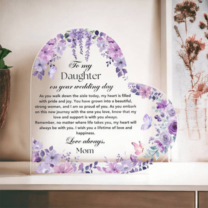 To my Daughter on her wedding day gift from Mom, Bride Gift from Mom to Daughter on wedding day, Wedding gifts for daughter from Dad Plaque