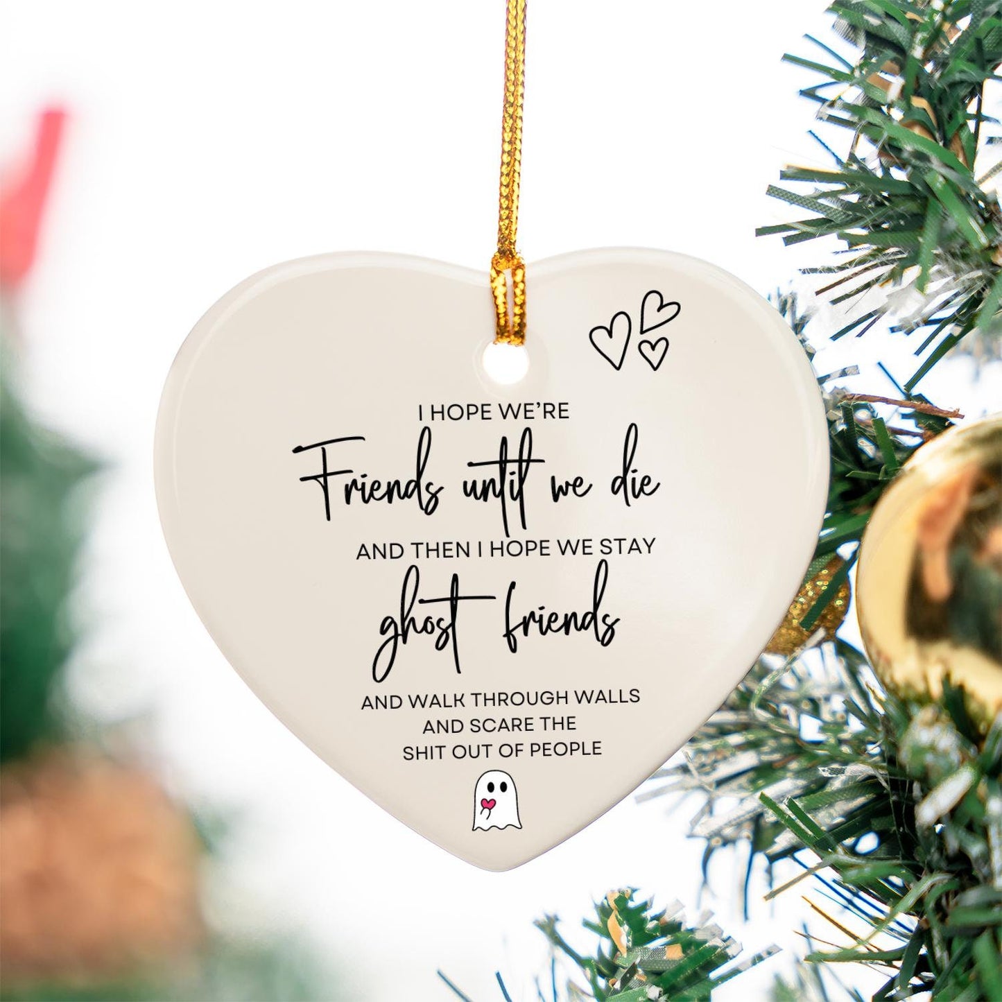 I Hope We're Friends Until We Die, Best Friends Gifts, Funny Birthday Halloween Friendship Gifts for Women, Ceramic heart Christmas ornament