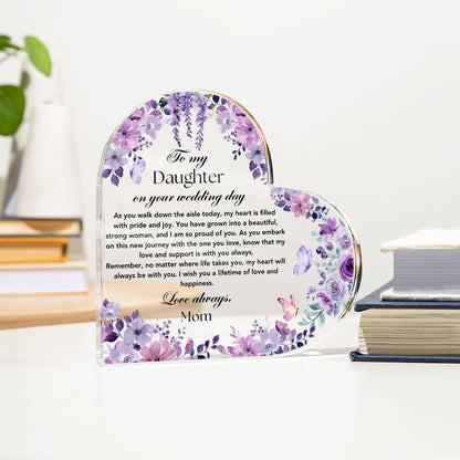 To my Daughter on her wedding day gift from Mom, Bride Gift from Mom to Daughter on wedding day, Wedding gifts for daughter from Dad Plaque